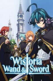 Wistoria: Wand and Sword