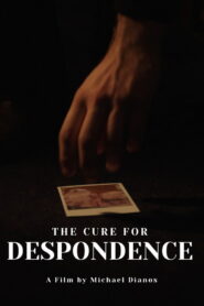 The Cure For Despondence